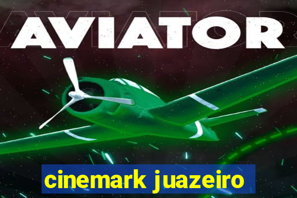 cinemark juazeiro